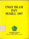 UMAT ISLAM DAN PEMILU 1997