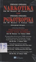 UNDANG-UNDANG NARKOBA ;UU RI NO.22 TH 1997 DAN UNDANG-UNDANG PSIKOTROPIKA ; UU RI NO.5 TH.1997 DILENHKAPI DENGAN UNDANG-UNGANG PERLINDUNGAN SAKSI DAN KORBAN ;UU RI NO.13 TH 2006