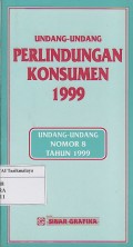 UNDANG-UNDANG PERLINDUNGAN KONSUMEN 1999 ( UU No.8 Th. 1999 )