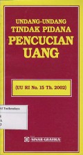 UNDANG-UNDANG TINDAK PIDANA PENCUARIAN UANG ( UU RI No. 15 Tn.2002 )