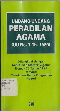 UNDANG-UNDANG PERADILAN AGAMA (UU NO. 7 TH.1989)