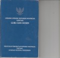 UNDANG-UNDANG REPUBLIK INDONESIA TENTANG GURU DAN DOSEN ; TENTANG STANDAR NASIONAL PENDIDIKAN