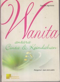 WANITA 
(Aantara Cinta Dan Keindahan)