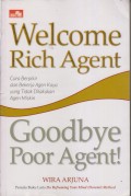 WELCOME RICH AGENT