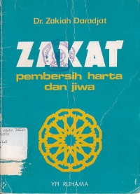 ZAKAT : PEMBERSIH HARTA DAN JIWA