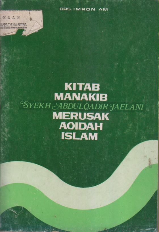 KITAB MANAKIB SYKEH AQ JAELANI MERUSAK MERUSAK AQIDAH ISLAM