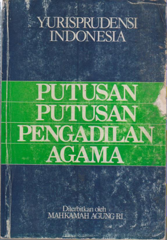 YURISPRUDENSI INDONESIA PUTUSAN-PUTUSAN PENGADILAN AGAMA