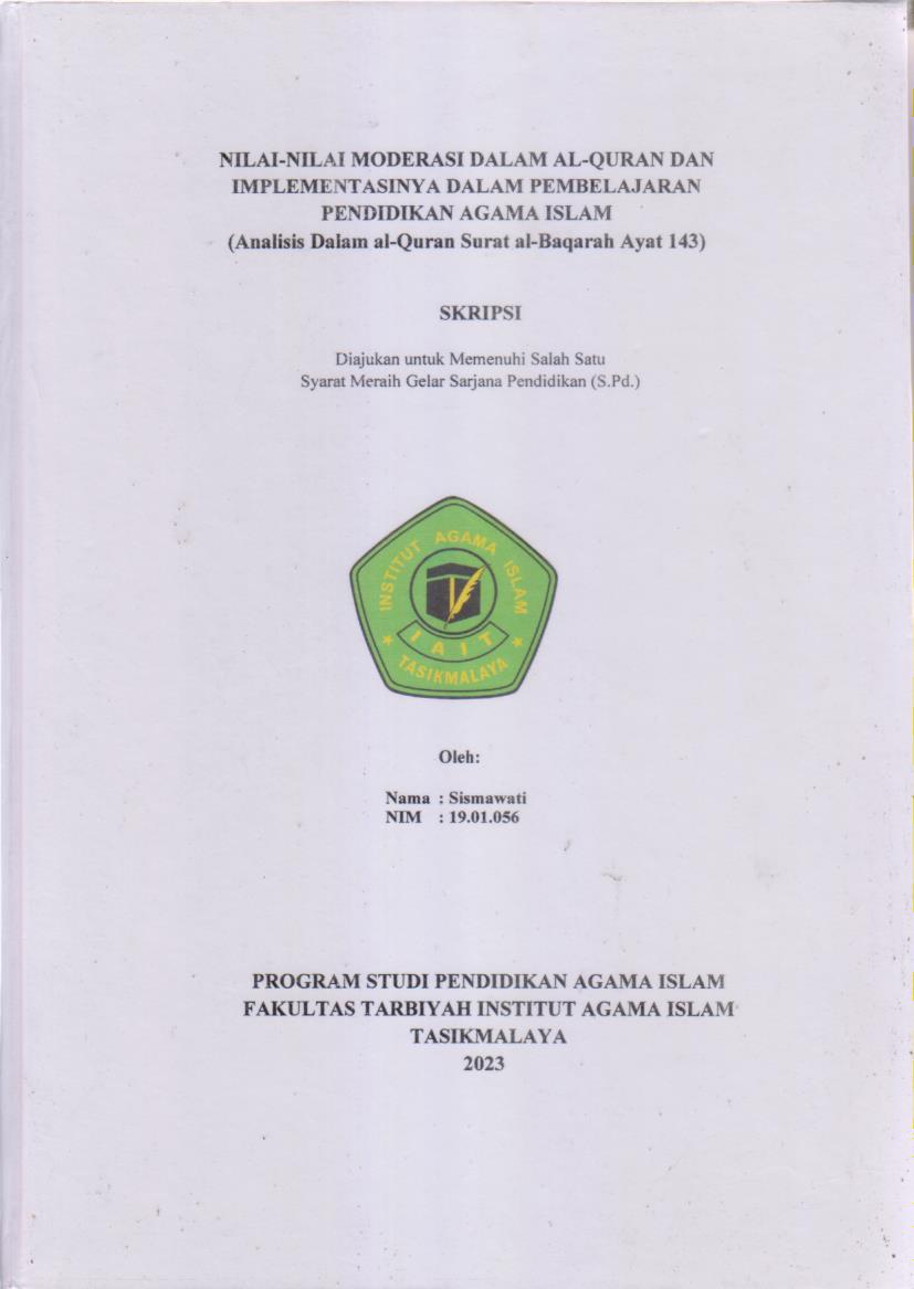 NILAI-NILAI MODERASI DALAM AL-QUR'AN
IMPLEMENTASINYA DALAM PEMBELAJARAN
PENDIDIKAN AGAMA ISLAM
(Analisis Dalam al-Qur'an al-Baqarah Ayat 143)