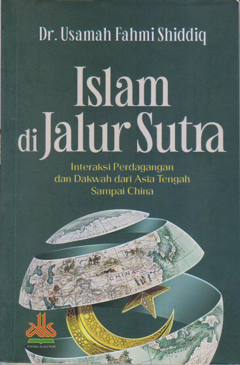 ISLAM DI JALUR SUTRA