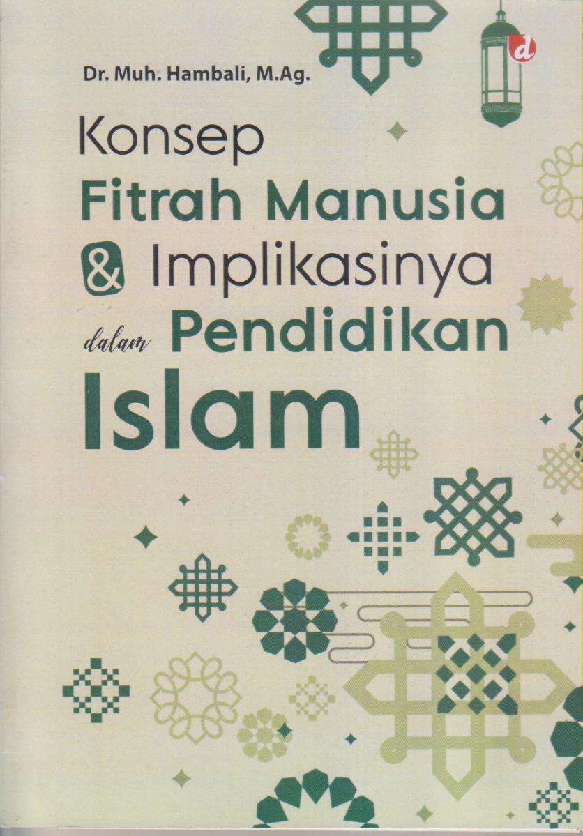 KONSEP FITRAH MANUSIA & IMPLIKASINYA DALAM PENDIDIKAN ISLAM