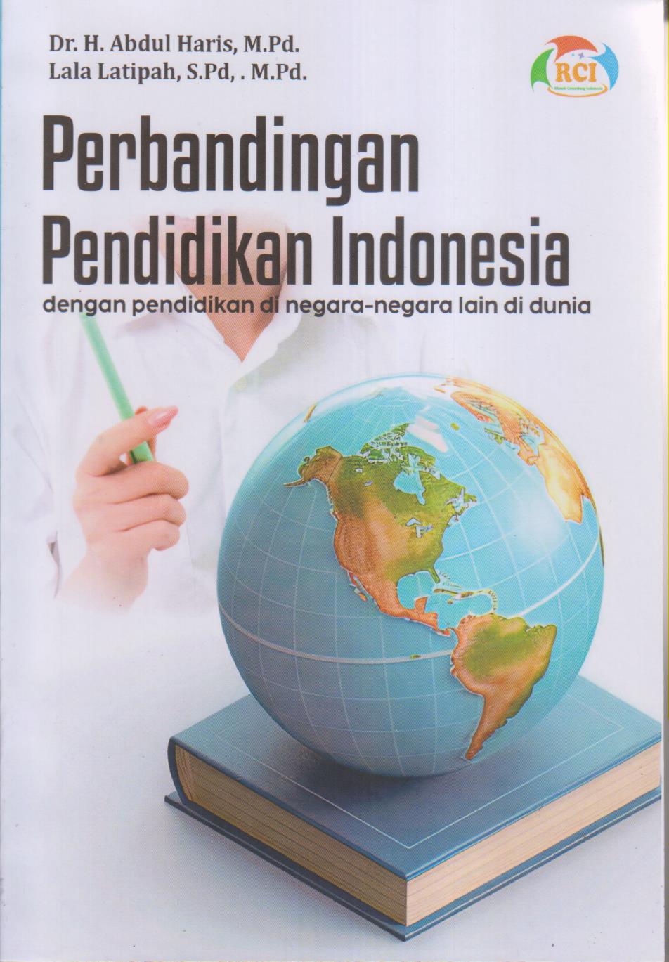 PERBANDINGAN PENDIDIKAN INDONESIA DENGAN PENDIDIKAN DI NEGARA-NEGARA LAIN DI DUNIA