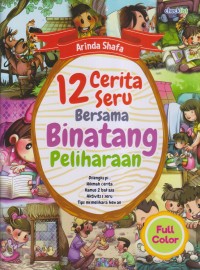 12 CERITA SERU BERSAMA BINATANG PELIHARAAN