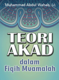 Teori Akad dalam Fiqih Muamalah