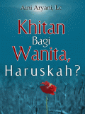 Khitan Bagi Wanita, Haruskah?