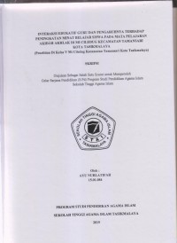 INTERAKSI EDUKATIF GURU DAN PENGARUHNYA TERHADAP PENINGKATAN MINAT BELAJAR SISWA PADA MATA PELAJARAN AKIDAH AKHLAK DI MI CILEDUG KECAMATAN TAMANSARI KOTA TASIKMALAYA
(Penelitian di Kelas V MI Ciledug Kecamatan Tamansari Kota Tasikmalaya)