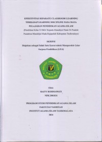 EFEKTIVITAS SEPARATE CLASSROOM LEARNING
TERHADAP LEARNING DISCIPLINE PADA MATA 
PELAJARAN PENDIDIKAN AGAMA ISLAM