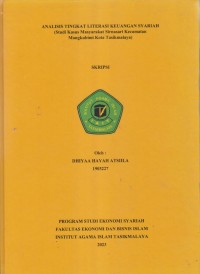 ANALISIS TINGKAH LITERASI KEUANGAN SYARIAH
(Studi Kasus Masyarakat Sirnasari Kecematan Mangkubumi Kota Tasikmalaya)