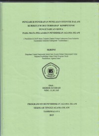 PENGARUH PENERAPAN PENILAIAN OTENTIK DALAM KURIKULUM 2013 TERHADAP KOMPETENSI PENGETAHUAN SISWA PADA MATA PELAJARAN PENDIDIKAN AGAMA ISLAM