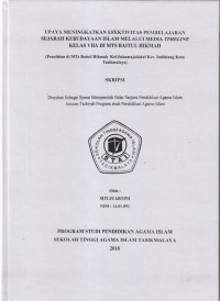 UPAYA MENINGKATKAN EFEKTIFITAS PEMBELAJARAN SEJARAH KEBUDAYAAN ISLAM MELALUI MEDIA TIMELIME KELAS VII A DI MTS BAITUL HIKMAH