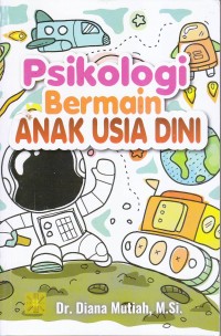 Psikologi Bermain ANAK USIA DINI