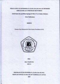 PERAN GURU PAI (PENDIDIKAN AGAMA ISLAM) DALAM MENDIDIK AKHLAK MELALUI PROGRAM MENTORING (Study Kasus dan penelitian lapangan di SMA IT AT-TAUFIQ AL-ISLAMY)