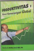 PRODUKTIVITAS KUNCI KEMENANGAN GLOBAL