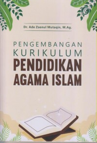PENGEMBANGAN KURIKULUM PENDIDIKAN AGAMA ISLAM