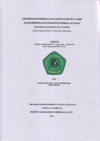 IMPLEMENTASI PENDIDIKAN QUR'ANI DENGAN METODE TAJRIBI
DALAM MENINGKATKAN KEMAMPUAN MEMBACA AL-QUR'AN
DI MADRASAH IBTIDAIYAH AT TAUFIQ