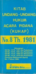 KITAB UNDANG-UNDANG HUKUM ACARA PIDANA (KUHAP) NO. 8 TH 1981