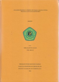 ANALISIS STRATEGI CATERING MUTIARA LAKSANA UNTUK 
MENJAGA LOYALITAS KONSUMEN