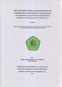 PENGARUH MODEL PEMBELAJARAN KOOPERATIF TIPE
NUMBERED HEADS TOGETHER (NHT) TERHADAP HASIL
BELAJAR SISWA PADA MATA PELAJARAN SEJARAH 
KEBUDAYAAN ISLAM DI MA NU TASIKMALAYA