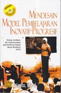 MENDESAIN MODEL PEMBELAJARAN INOVATIF-PROGRESIF