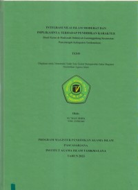 INTEGRASI NILAI ISLAM MODERAT DAN 
IMPLIKASINYA TERHADAP PENDIDIKAN KARAKTER
(Studi Kasus di Madrasah Ibtidaiyah Gununggadung Kecamatan Pancatengah Kabupaten Tasikmalaya)