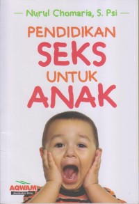 PENDIDIKAN SEKS UNTUK ANAK