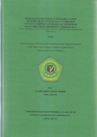 EFEKTIVITAS PENERAPAN PEER EDUCATION 
METODE SILSILAH QURANUNA TERHADAP CAPAIAN IBADURROHMAN TASIKMALAYA
(Studi Penelitian di Kelas VII Pondok Pesantren Tahfidhul Quran Ibadurrohman Tasikmalaya)