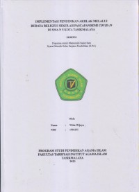 IMPLEMENTASI PENDIDIKAN AKHLAK MELALUI
BUDAYA RELIGIUS SEKOLAH PASCAPANDEMI COVID-19
DI SMA N 5 KOTA TASIKMALAYA