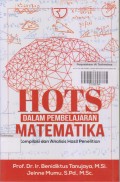 HOTS DALAM PEMBELAJARAN MATEMATIKA Kompilasi dan Analisis Hasil Penelitian