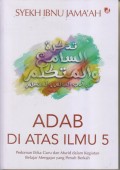 Dahulukan Adab Sebelum Ilmu