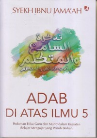 Dahulukan Adab Sebelum Ilmu