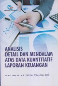 ANALISIS DETAIL DAN MENDALAM ATAS DATA KUANTITATIF LAPORAN KEUANGAN
