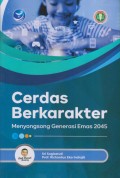 CERDAS BERKARAKTER MENYONGSONG GENERASI EMAS 2045