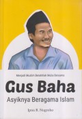 MENJADI MUSLIM BERAKHLAK MULIA BERSAMA GUS BAHA