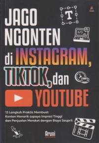 JAGO NGONTEN DI INSTAGRAM, TIKTOK, DAN YOUTUBE