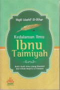 KEDALAMAN ILMU IBNU TAIMIYAH