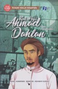 KIAI HAJI AHMAD DAHLAN SANG PEMBAHARU