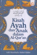 KISAH AYAH DAN ANAK DALAM AL-QUR'AN