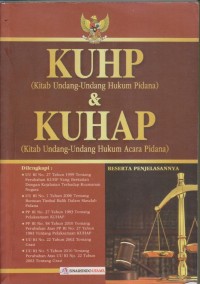 KUHP (Kitab Undang-undang Hukum Pidana)& KUHAP (kitab Undang-undang Hukum Acara Pidana)