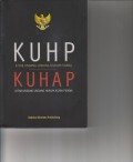 KUHP (KITAB UNDANG-UNDANG HUKUM PIDANA) KUHAP (KITAB UNDANG-UNDANG HUKUM ACARA PIDANA)