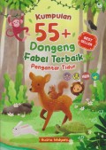 KUMPULAN 55+ DONGENG FABEL TERBAIK PENGANTAR TIDUR