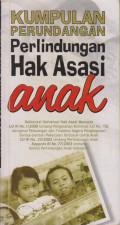 KUMPULAN PERUNDANGAN PERLINDUNGAN HAK ASASI ANAK